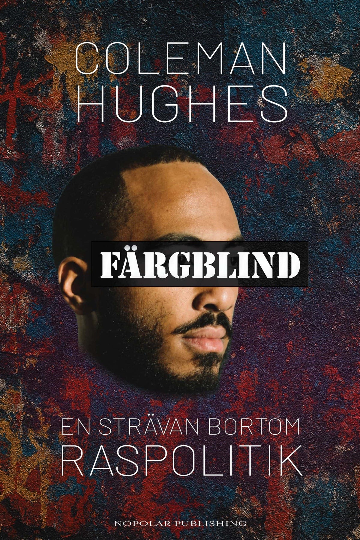 Omslag: Färgblind av Coleman Hughes