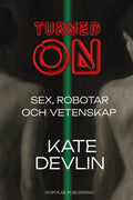 Omslag: Turned on av Kate Devlin